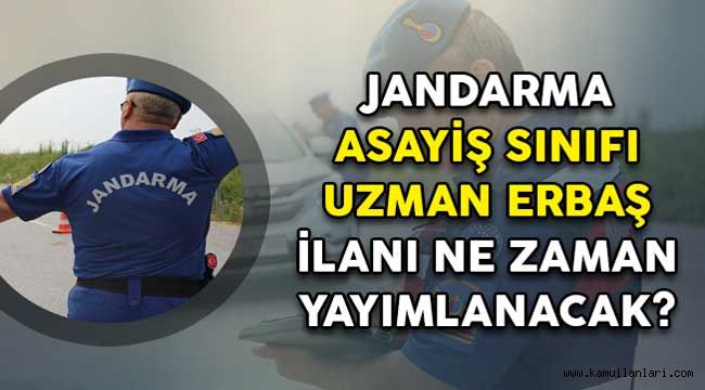 Jandarma Asayis Uzman Erbas Alim Ilani Bekleniyor